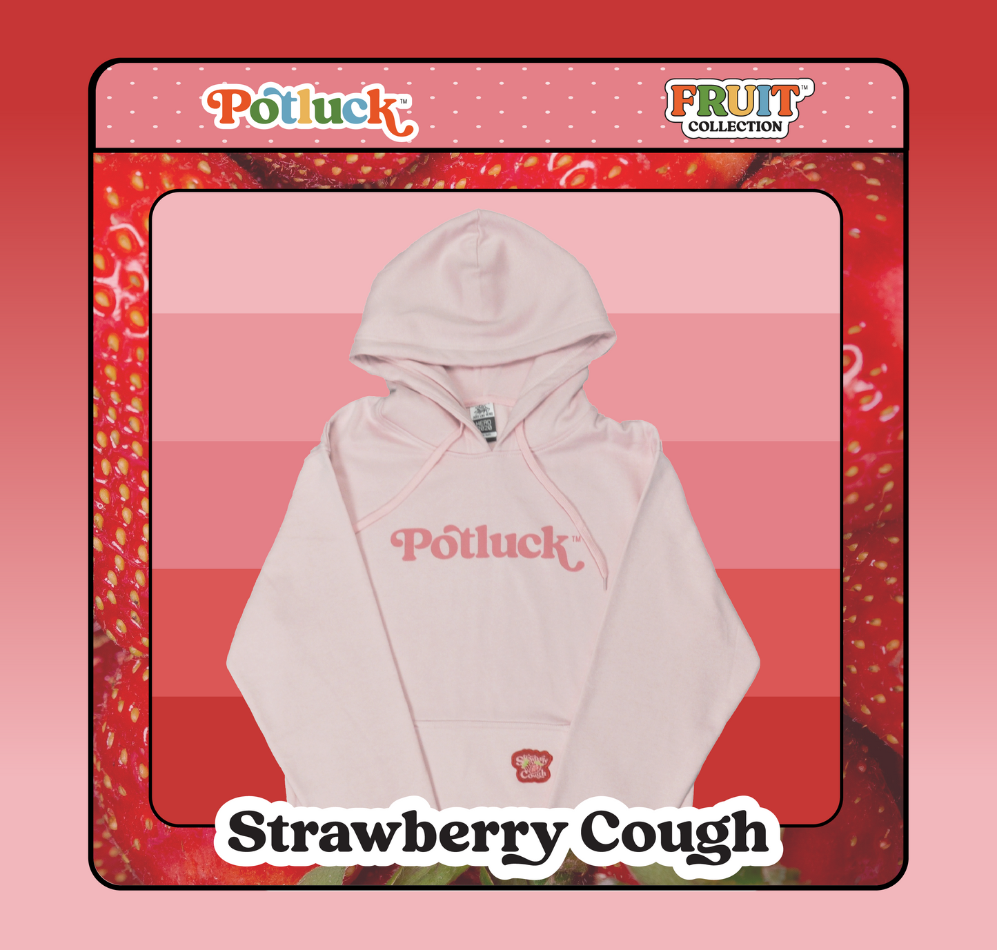 Potluck Hoodie | Strawberry Cough