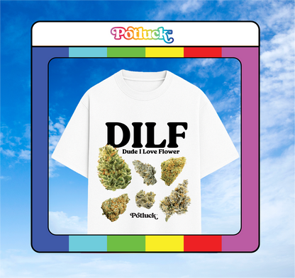 Limited Edition Potluck Tee | Dude, I Love Flower
