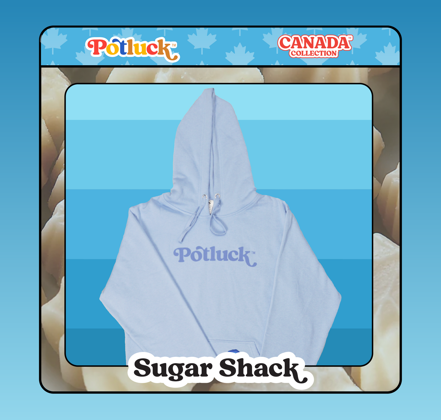 Potluck Hoodie | Sugar Shack